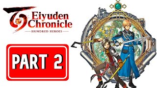 EIYUDEN CHRONICLE HUNDRED HEROES gameplay walkthrough part 2 [upl. by Reivilo819]