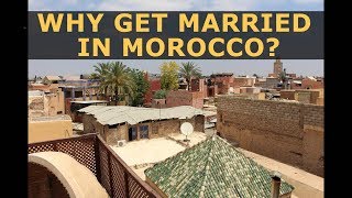 WHY GET MARRIED IN MOROCCO  5 Tips For Choosing Your Destination Wedding Location [upl. by Hbaruas]