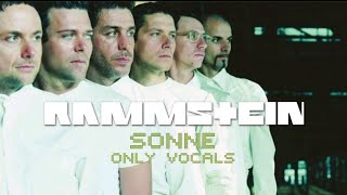 Rammstein  Sonne Only Vocals [upl. by Ratcliff]