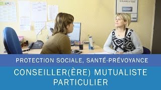 Conseillerère mutualiste particulier  Le film  Les métiers de la mutualité [upl. by Barren]