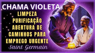 ☀️Oração de Prosperidade  Chama Violeta de Saint Germain  Desbloquear Caminhos e Emprego Urgente [upl. by Ruperta]