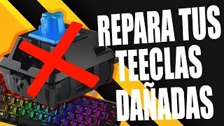 CÓMO REPARAR MI TECLADO MECÁNICO GAMER  NO FUNCIONAN ALGUNAS TECLAS  CAMBIO DE SWITCH [upl. by Khosrow]