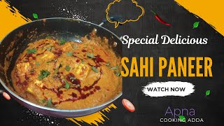 hotel jaisa sahi paneerBest sahi paneerApna cooking Adda [upl. by Ettelocin]