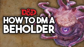 HOW TO DM A BEHOLDER [upl. by Ranite]