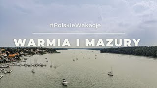 WarmińskoMazurskie Najpiękniejsze miejsca  PolskieWakacje [upl. by Esinehc]