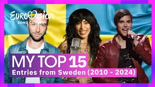 Eurovision 🇸🇪  My Top 15 entries by Sweden With Ratings 2010  2024  ESC Robbé [upl. by Loseff]