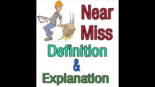 What is a near miss near miss definition and explanation safety video safety videos [upl. by Kirkpatrick]