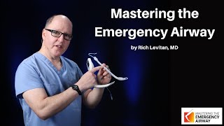 Mastering the Emergency Airway  An Overview  The Lung Course [upl. by Itnava]