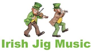 Irish Jig Music Best of Irish Jig Music Fast for Dance Traditional with Fiddle [upl. by Weathers]