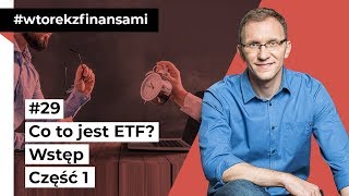 Co to jest ETF Podstawy wtorekzfinansami odc 29 [upl. by Colston]