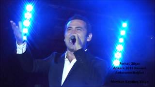 Ferhat Göçer Ankara Konseri 2013  Ankaranın Bağları FULL HD 1 Saatlik Devamı Yüklenecektir [upl. by Adierf]