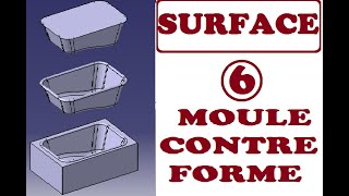 FORMATION CATIA  SURFACIQUE 6  MOULE  CONTRE FORME [upl. by Ailuj]