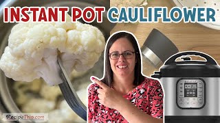 Instant Pot Cauliflower pressure cooker cauliflower [upl. by Den]