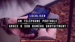 localiser un portable grace a son numero gratuitment [upl. by Kired832]