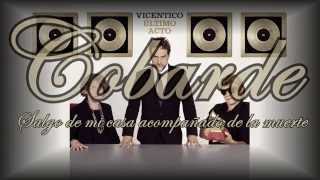 Vicentico e Intocable · Cobarde Letra [upl. by Ecirtak83]