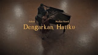 Dengarkan Hatiku  Adera featNadiya Rawil Music Video [upl. by Ellemac]