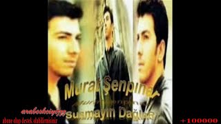 MURAT SENPINAR SUSMAYIN DAGLAR [upl. by Anairam677]