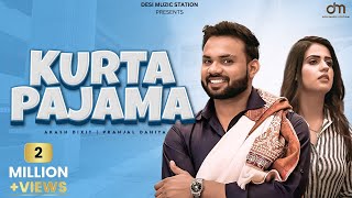 Kurta Pajama  Akash Dixit  Pranjal Dahiya  Manisha Sharma  New Haryanvi songs Haryanavi 2021 [upl. by Akered]