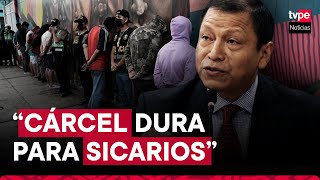 Ministro de Justicia “Cárcel dura para quienes cometan sicariato extorsión y robo agravado” [upl. by Ynabe]