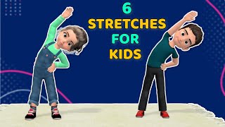 6 STRETCHES KIDS CAN DO EVERY MORNING [upl. by Vinson]