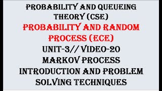 Markov process problem solving Techniques  PQTCSE PRPECE UNIT3 VIDEO20 [upl. by Lissi128]