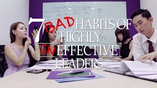 7 Bad Habits of Highly Ineffective Leaders [upl. by Juni]