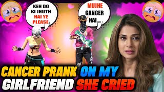 Prank On Girlfriend Gone Extremely Emotional😭  Cancer Prank  P Prank Gaming [upl. by Ylsel739]