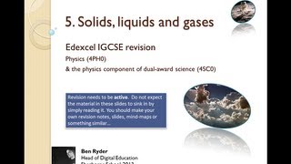 Solids Liquids and Gases REVISION PODCAST Edexcel IGCSE physics topic 5 [upl. by Nitnerb]