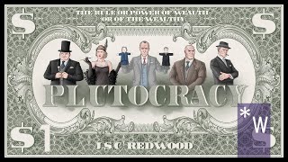 Plutocracy 01 How to Make Money 45 [upl. by Leaffar]