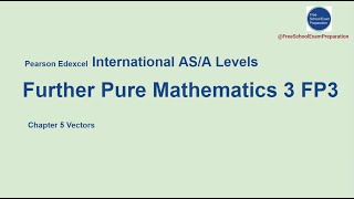 Edexcel IAL AS  A Levels Further Pure Maths 3 Chapter 5 Vectors  5 [upl. by Ellinej]