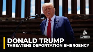 US to declare state of emergency Trump confirms the use of military to deport migrants [upl. by Tranquada]