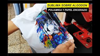 Como Sublimar sobre Algodon con Poliamida y papel encerado [upl. by Nraa]