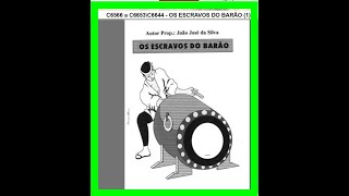 OS ESCRAVOS DO BARÃO Literatura de Cordel Folhetos de Cordel OS ESCRAVOS DO BARÃO [upl. by Taro]