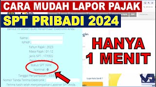 Tutorial Efiling 2024  Trik Mudah Lapor SPT Tahunan Pribadi Secara Online Dalam Hitungan Detik [upl. by Nnitsuj]