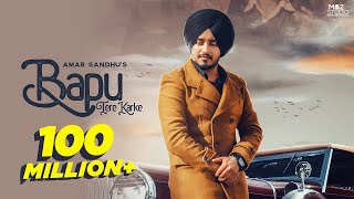 Amar Sandhu  Bapu Tere Karke Full Song  Lovely Noor  MixSingh  Punjabi Songs 2019 [upl. by Brigg]