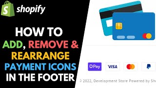 Shopify How to Add Remove and Rearrange Payment Icons in the Footer of Dawn Theme [upl. by Nidnarb256]