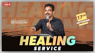 HEALING SERVICE  17 SEPTEMBER 2024  Rev KNRAJAN [upl. by Leraj]