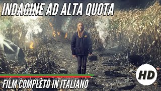 Indagine ad alta quota I HD I Thriller I Film completo in Italiano [upl. by Aserehtairam361]