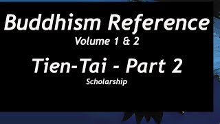 Buddhism Reference  TienTai  Part 2 [upl. by Beall483]