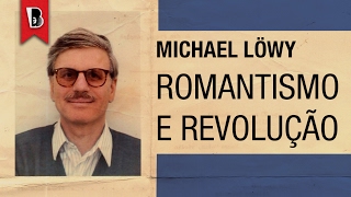 Michael Löwy romantismo e marxismo [upl. by Acyssej]