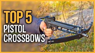 Best Pistol Crossbows 2024  Top 5 Best Pistol Crossbow on the Market [upl. by Colette775]