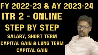 ITR 2 Filing Online AY 202324  Income Tax return for Capital Gain or Loss on Shares  itr2 [upl. by Swift]