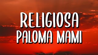 Paloma Mami  Religiosa LetraLyrics [upl. by Nosauq]