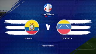 CONMEBOL COPA AMÉRICA 2024 Ecuador vs Venezuela Grupo B SIMULACIÓN PES2021 4K [upl. by Eimorej]