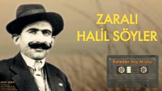 Zaralı Halil Söyler  Kaleden İniş Molur  Arşiv Serisi © 2002 Kalan Müzik [upl. by Nnawtna]