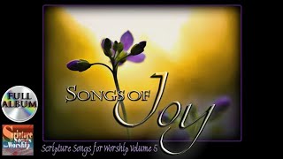 Scripture Songs For Worship Vol 5  SONGS OF JOY 2014 Esther Mui Christian Worship Full Album [upl. by Neilson543]