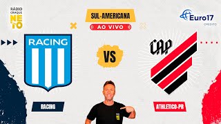 Racing ARG x AthleticoPR  AO VIVO  Copa SulAmericana 2024  Rádio Craque Neto [upl. by Srevart]