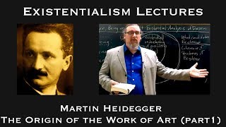 Martin Heidegger  The Origin of the Work of Art part 1  Existentialist Philosophy amp Literature [upl. by Stepha38]