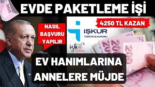 EVDE PAKETLEME İŞİ EV HANIMLARINA MÜJDE BAŞVUR EVE KATKIN OLSUN AYLIK 4250 TL EVDE PARA KAZANMA [upl. by Malet]