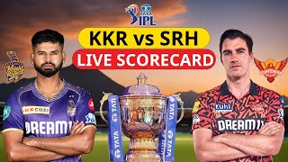 Live IPL 2024 SRH vs KKR Final Match Score Card  Kolkata vs Hyderabad  Shreyas Iyer  Pat Cummins [upl. by Orabel]